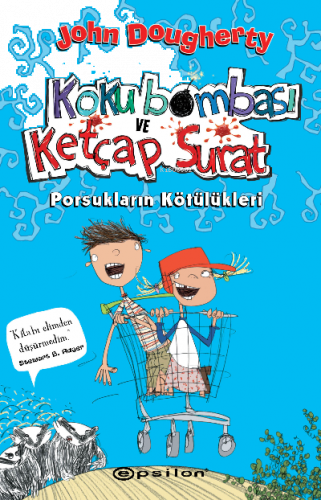 Koku Bombası ve Ketçap Surat