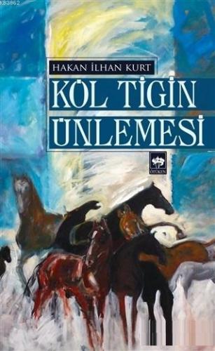 Köl Tigin Ünlemesi