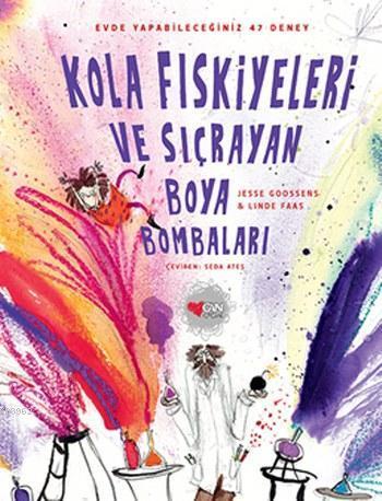 Kola Fıskiyeleri ve Sıçrayan Boya Bombaları