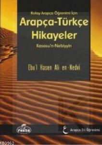 Kolay Arapça Öğrenimi İçin Arapça-Türkçe Hikayeler