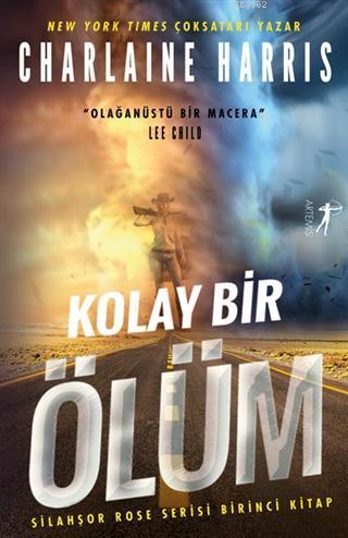 Kolay Bir Ölüm - Silahşor Rose Serisi 1