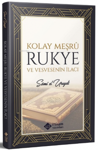 Kolay Meşru Rukye ve Vesvesenin İlacı