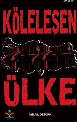 Köleleşen Ülke