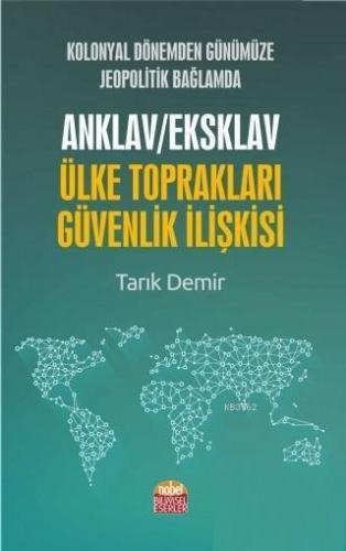 Kolonyal Dönemden Günümüze Jeopolitik Bağlamda Anklav / Eksklav Ülke T