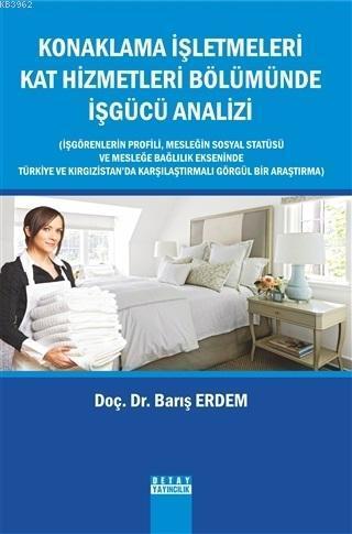 Konaklama İşletmeleri Kat Hizmetleri Bölümünde işgücü Analizi