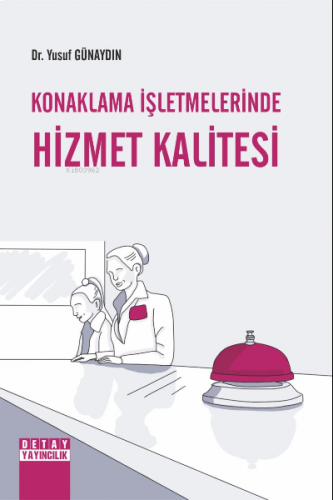 Konaklama İşletmelerinde Hizmet Kalitesi