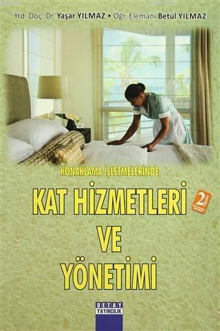 Konaklama İşletmelerinde Kat Hizmetleri ve Yönetimi