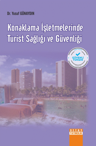 Konaklama İşletmelerinde Turist Sağlığı Ve Güvenliği