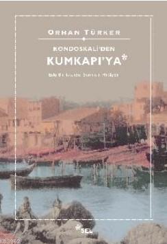 Kondaskali'den Kumkapı'ya