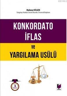 Konkordato İflas ve Yargılama Usulü