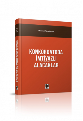 Konkordatoda İmtiyazlı Alacaklar