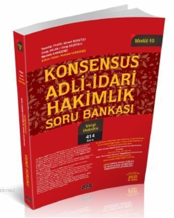 Konsensus Adli İdari Hakimlik Vergi Hukuku Soru Bankası