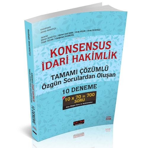 Konsensus İdari Hakimlik;Tamamı Çözümlü ​Özgün Sorulardan Oluşan 10 De