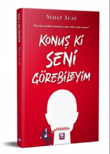 Konuş ki Seni Görebileyim;Öyle Bir Sessizlik ki Benimkisi Dışık Sukut 