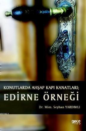 Konutlarda Ahşap Kapı Kanatları Edirne Örneği