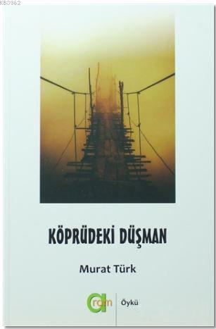 Köprüdeki Düşman