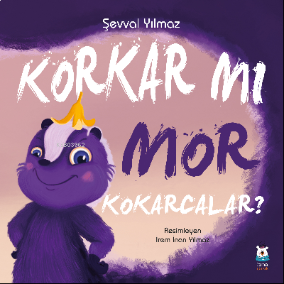 Korkar mı Mor Kokarcalar?