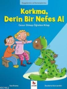 Korkma, Derin Bir Nefes Al