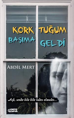 Korktuğum Başıma Geldi