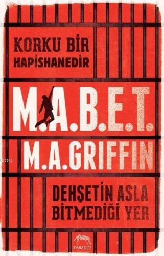 Korku Bir Hapishanedir - M.A.B.E.T