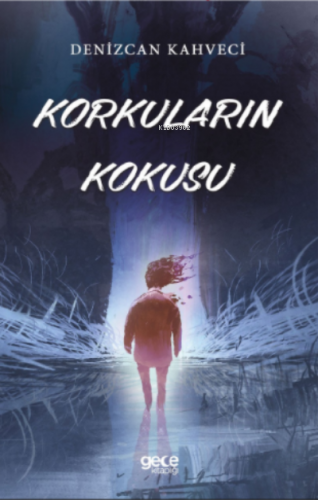 Korkuların Kokusu