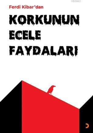 Korkunun Ecele Faydaları