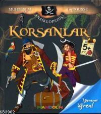 Korsanlar - Muhteşem Larousse Ansiklopedisi