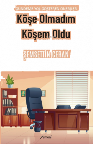 Köşe Olmadım Köşem Oldu