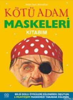 Kötü Adam Maskeleri Kitabım