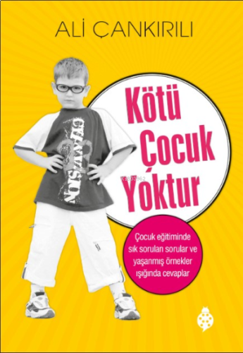 Kötü Çocuk Yoktur