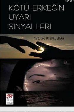 Kötü Erkeğin Uyarı Sinyalleri