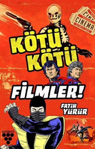 Kötü Kötü Filmler!