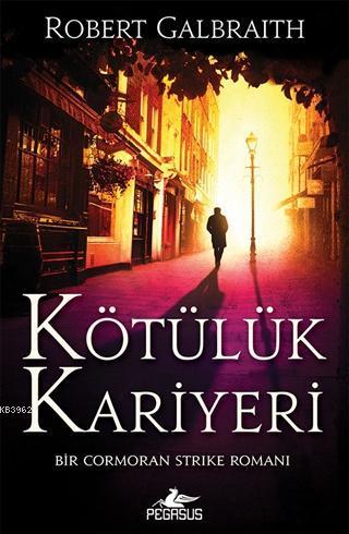 Kötülük Kariyeri - Cormoran Strike 3