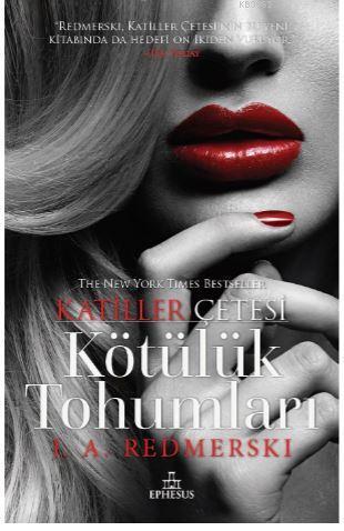 Kötülük Tohumları - Katiller Çetesi