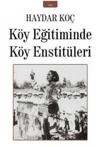 Köy Eğitiminde Köy Enstitüleri