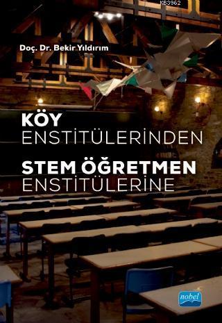 Köy Enstitülerinden STEM Öğretmen Enstitülerine