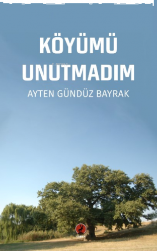 Köyümü Unutmadım