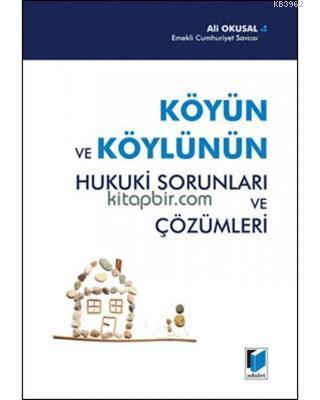 Köyün ve Köylünün Hukuki Sorunları ve Çözümleri