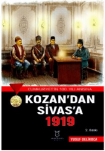 Kozan'dan Sivas'a 1919