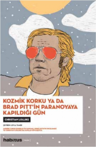 Kozmik Korku Yada Brad Pitt'in Paranoyaya Kapıldığı Gün