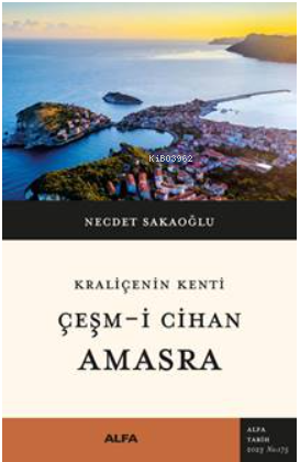 Kraliçenin Kenti Çeşm-i Cihan Amasra