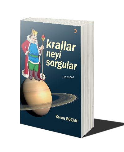 Krallar Neyi Sorgular