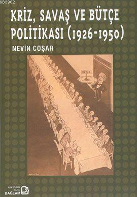 Kriz, Savaş ve Bütçe Politikası (1926-1950)