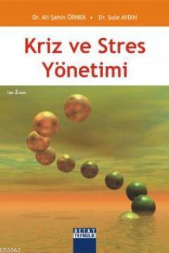 Kriz ve Stres Yönetimi