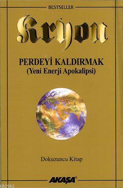 Kryon 9: Perdeyi Kaldırmak