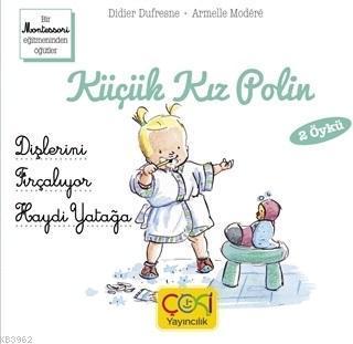 Küçük Kız Polin Dişlerini Fırçalıyor - Haydi Yatağa (2 Öykü)