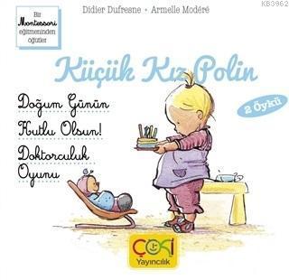 Küçük Kız Polin (Doğum Günün Kutlu Olsun! - Doktorculuk Oyunu 2 Öykü)