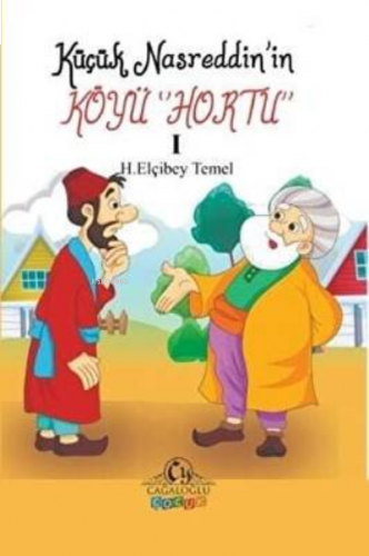 Küçük Nasreddin`in Köyü Hortu