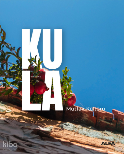Kula ;Mutfak Kültürü