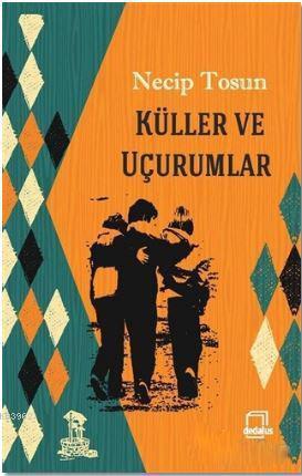 Küller ve Uçurumlar